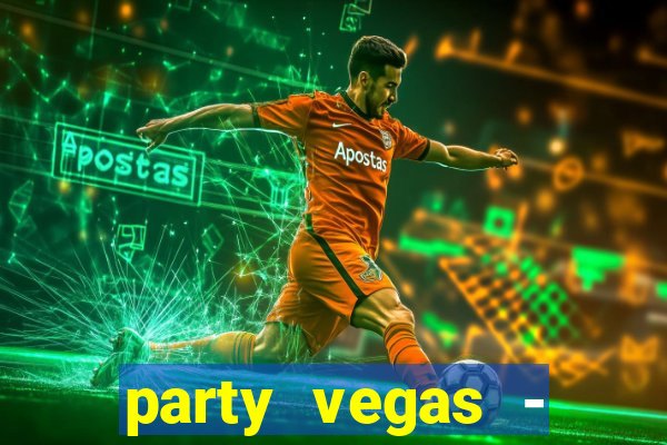 party vegas - slots casino 777