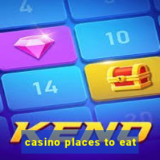 casino places to eat