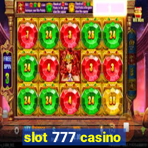 slot 777 casino