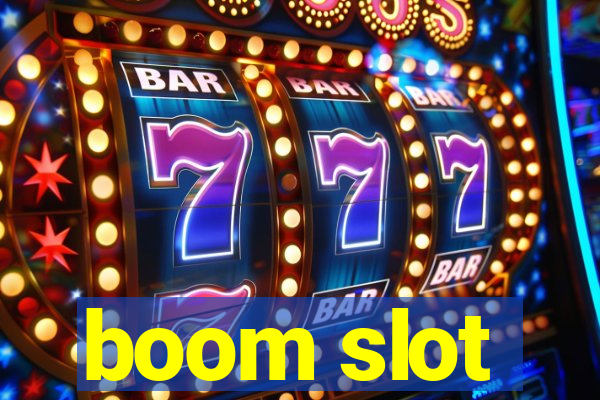 boom slot