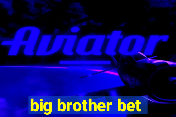 big brother bet