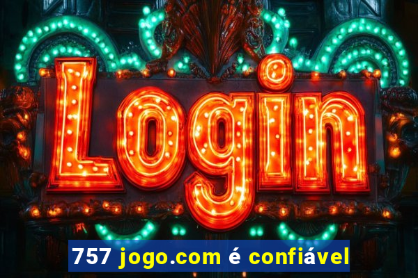 757 jogo.com é confiável