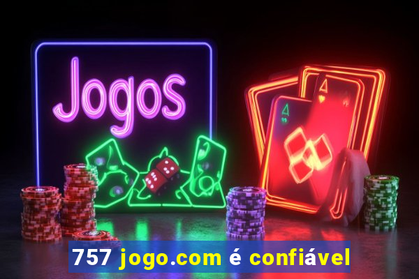 757 jogo.com é confiável