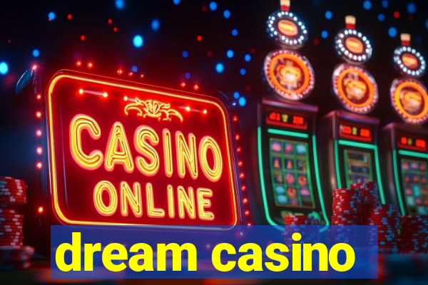 dream casino