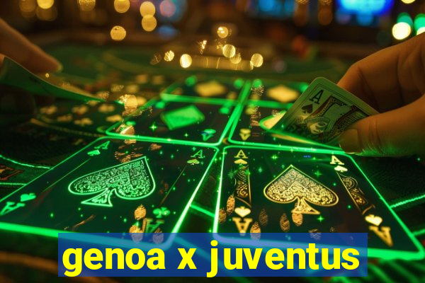 genoa x juventus