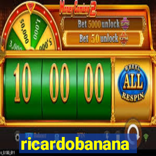 ricardobanana