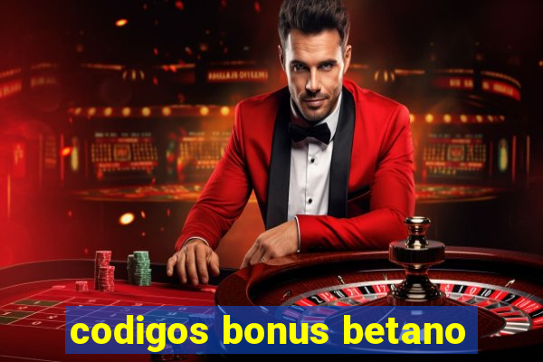 codigos bonus betano