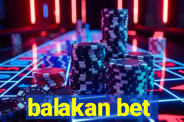 balakan bet