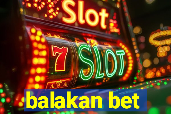 balakan bet