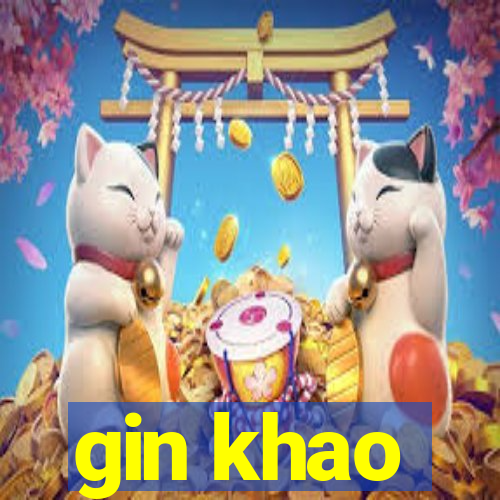 gin khao