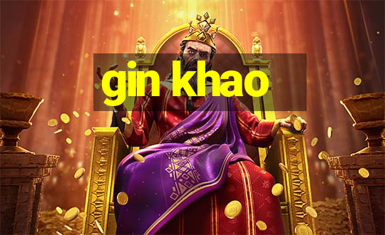 gin khao