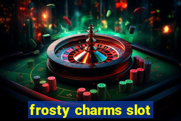 frosty charms slot