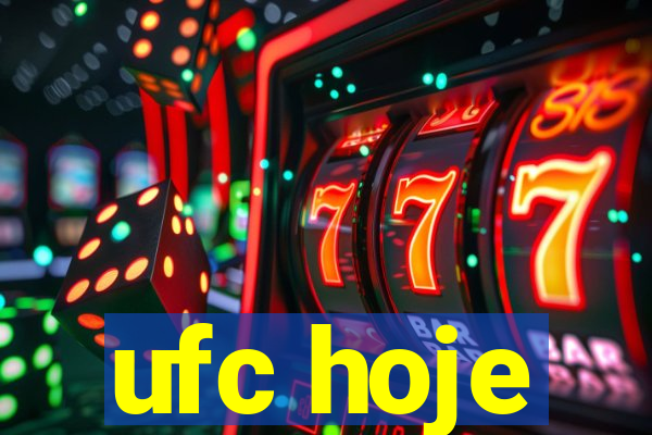 ufc hoje