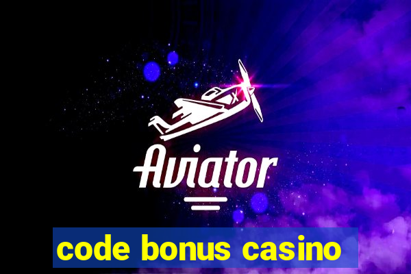 code bonus casino