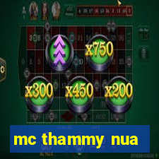 mc thammy nua