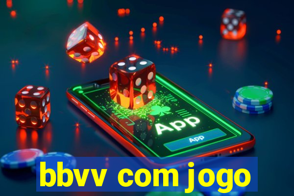 bbvv com jogo