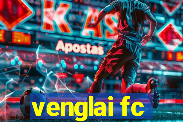 venglai fc