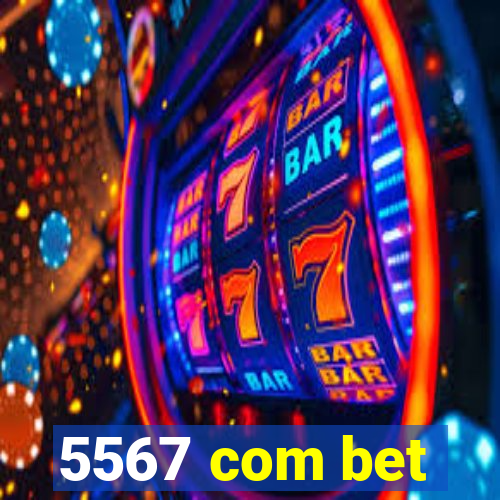 5567 com bet