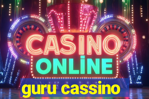 guru cassino