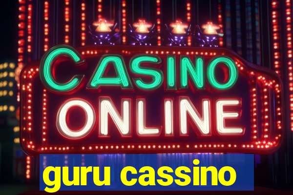 guru cassino