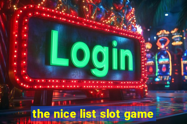 the nice list slot game