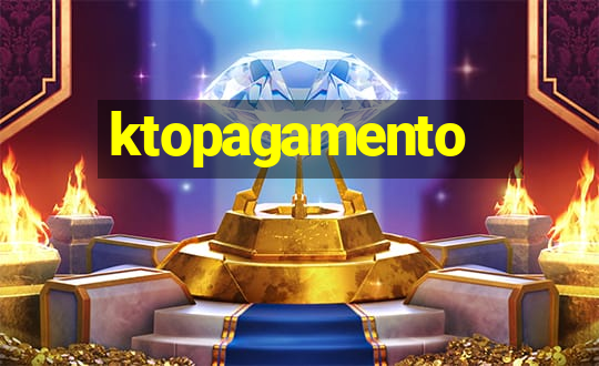 ktopagamento