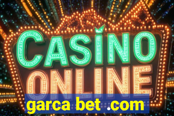 garca bet .com