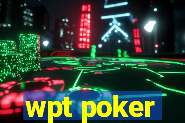 wpt poker