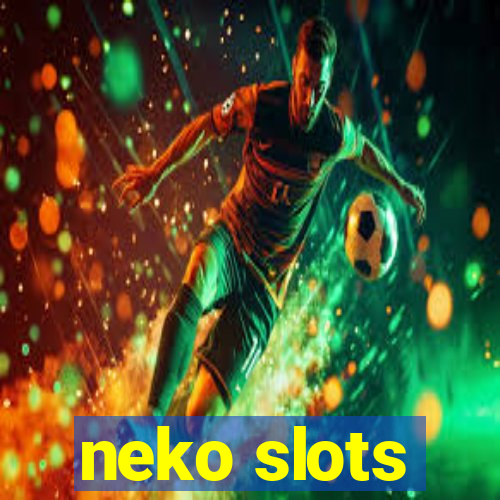 neko slots