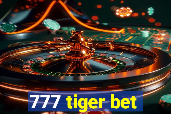 777 tiger bet