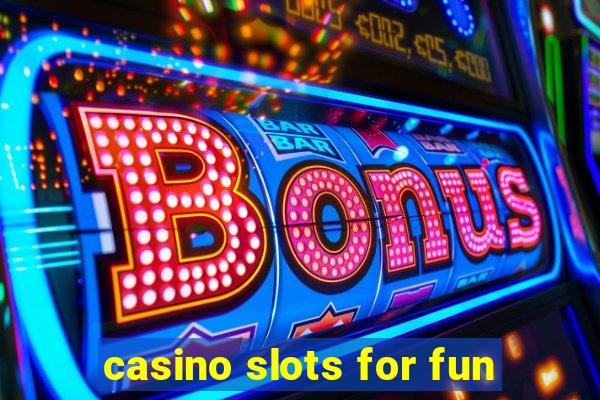 casino slots for fun