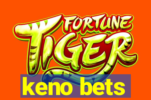 keno bets