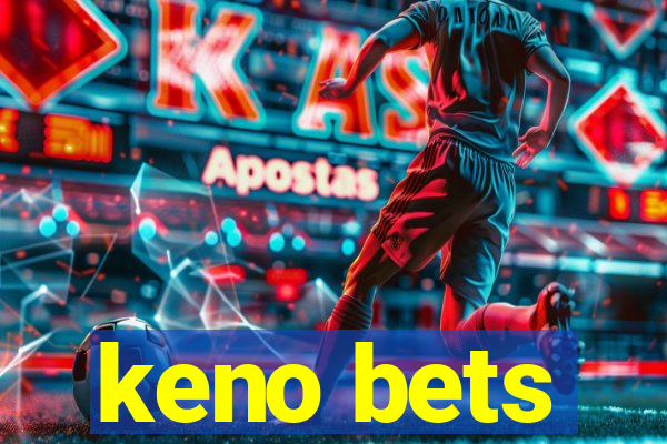 keno bets