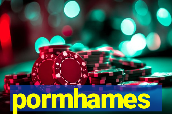 pormhames