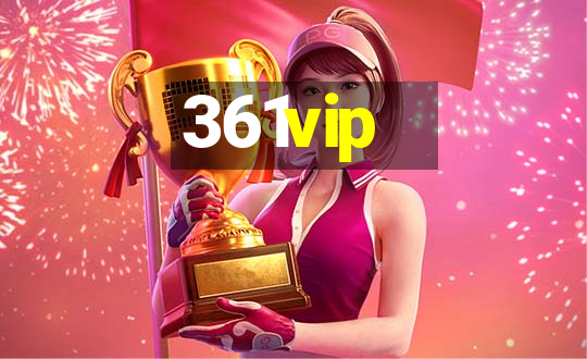 361vip