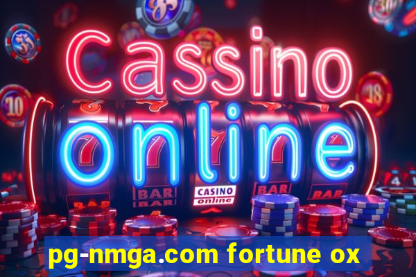 pg-nmga.com fortune ox