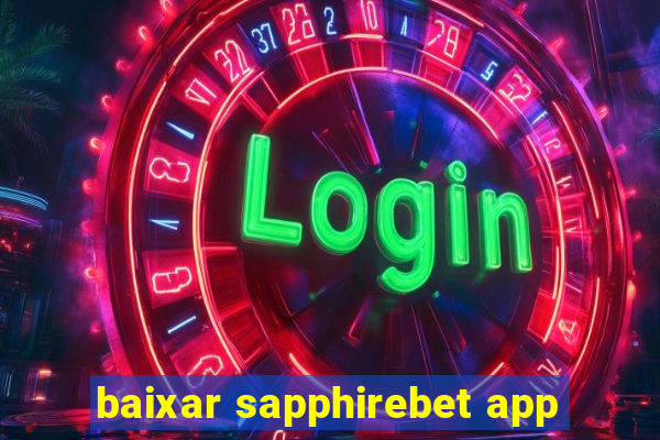 baixar sapphirebet app