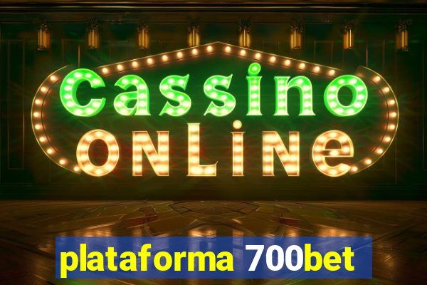 plataforma 700bet