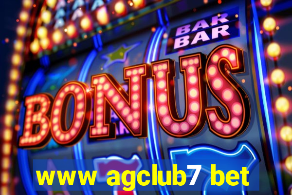 www agclub7 bet