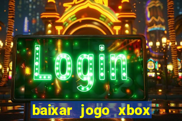 baixar jogo xbox 360 rgh