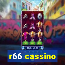 r66 cassino