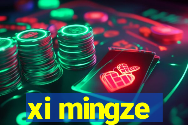 xi mingze