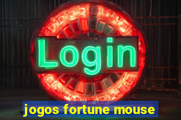 jogos fortune mouse