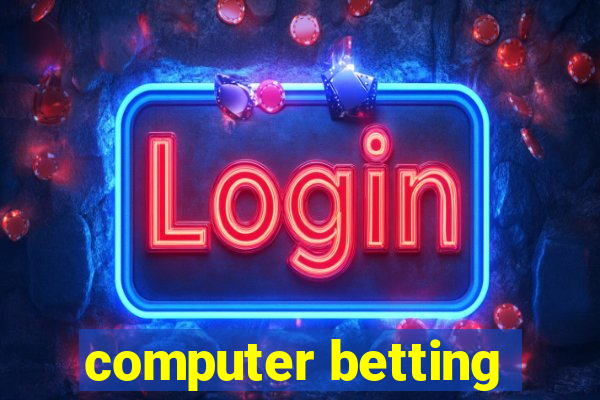 computer betting