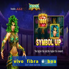 vivo fibra é boa para jogos