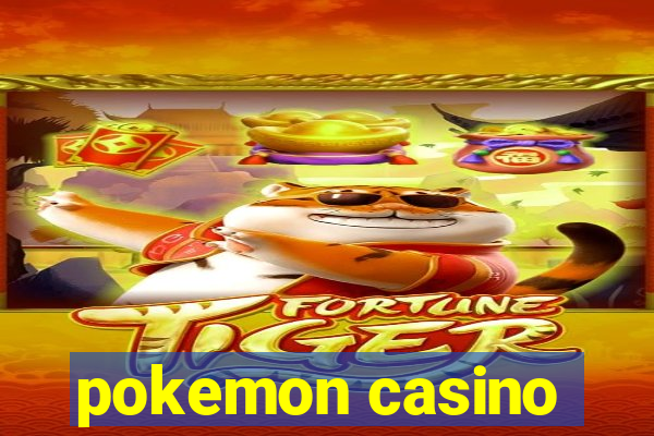 pokemon casino