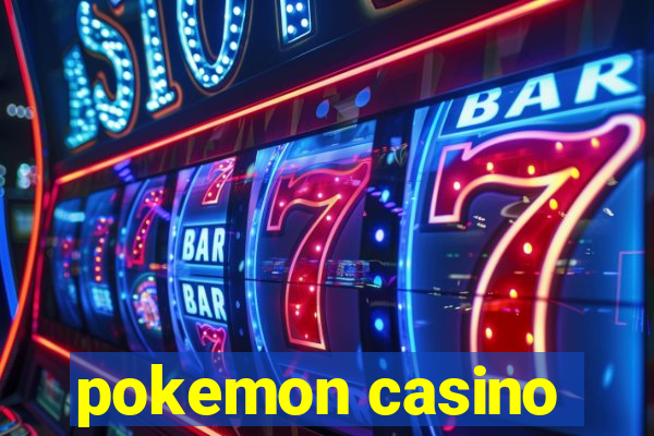 pokemon casino