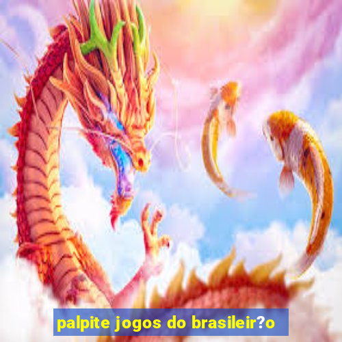 palpite jogos do brasileir?o