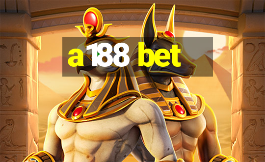 a188 bet