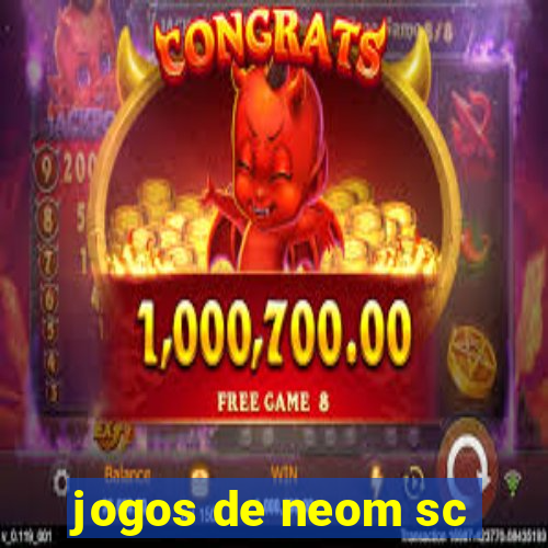 jogos de neom sc